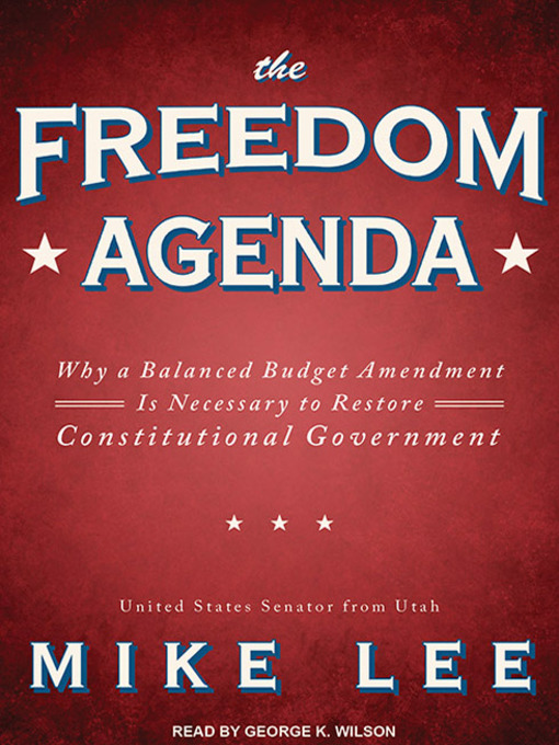 Title details for The Freedom Agenda by Mike Lee - Available